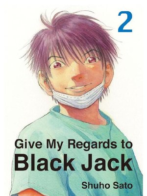 cover image of Give My Regards to Black Jack, Volume 2